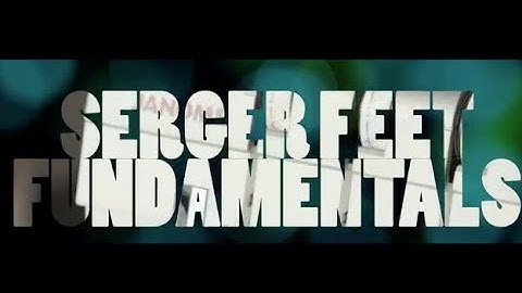 Serger Fundamentals: Elastic Foot