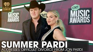 Summer Pardi Addresses Difficult Divorce From Jon Pardi In New Statement | Fast Facts