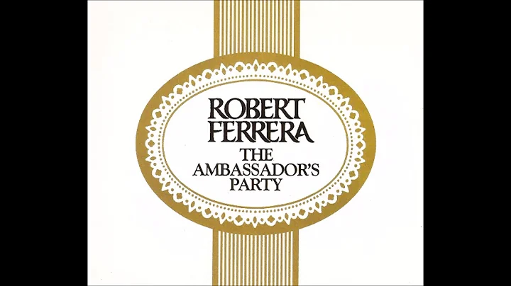 Robert Ferrera - 'The Ambassador's Party [Soft Cen...
