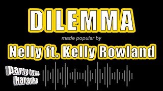 Download Lagu Nelly ft. Kelly Rowland - Dilemma (Karaoke Version) MP3