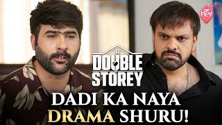 Double Storey Episode 02 | Can Dadi Outsmart Pappu? | Addi - Faizan Shaikh | HEY TV