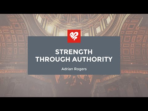 Adrian Rogers: Strength
