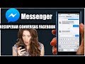 Como faço para recuperar as conversas excluídas do Facebook Messenger