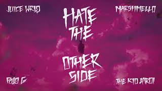 Juice WRLD ft  Marshmello, Polo & G Kid Laroi   Hate The Other Side ( slowed to perfection )