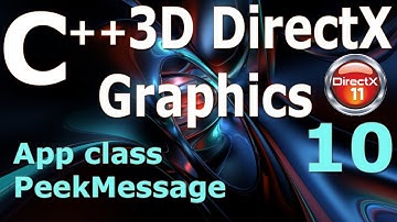C++ 3D DirectX Tutorial [App class / PeekMessage]