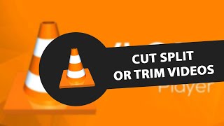 How To Cut Split Or Trim Videos In Vlc Media Player screenshot 5