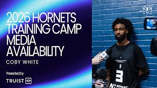 2026 Hornets Training Camp Media Availability: Coby White