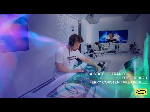 A State Of Trance Episode 1029 - Ferry Corsten Take-over (@A State Of Trance )
