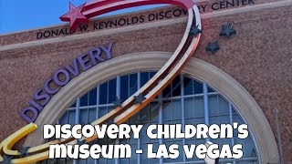 Discovery Children’s Museum- Las Vegas 2023