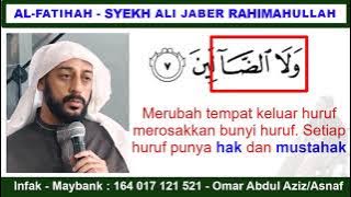 CARA BACAAN AL-FATIHAH YANG BETUL : SYEKH ALI JABER RAHIMAHULLAH