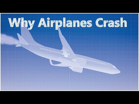 Video: Why Planes Fall: Causes Of Plane Crashes