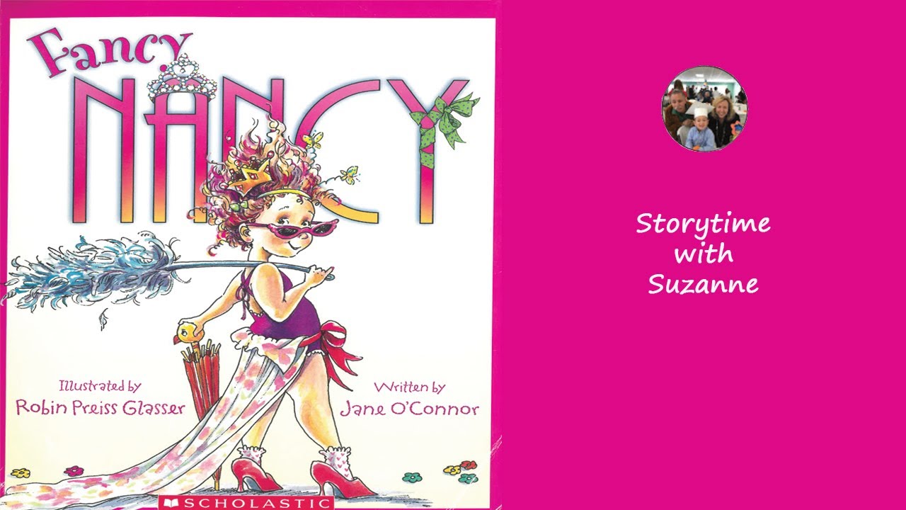 Fancy Nancy by Jane OConnor   Illustrated by Robin Preiss Glasser