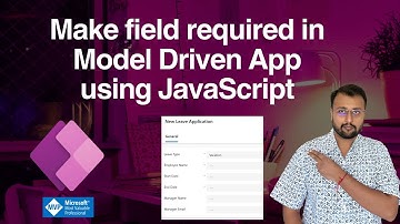 Required Field Validation in Model Driven App using Javascript