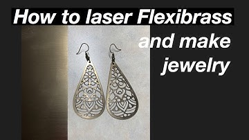 How to Laser Flexibrass to make jewelry with Glowforge #35
