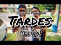 Tardes - Charles Ans Ft Gera Mxm (Letra)