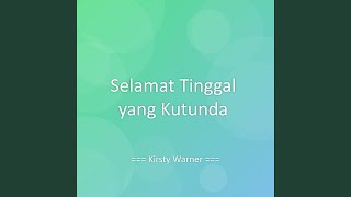 Download lagu Selamat Tinggal yang Kutunda