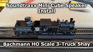 Bachmann Spectrum 80-Ton HO Scale Shay - Soundtraxx Mini Cube Speaker Install