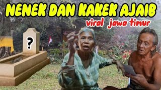 🔴VIRAL NENEK DAN KAKEK AJAIB SEDANG VIRAL DI JAWA TIMUR