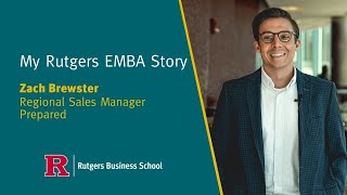 My Rutgers EMBA Story | Zach Brewster, Regional Sales Manager at Prepared