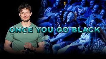 ONCE YOU GO BLACK - Matt Rife | Crowd Work |
