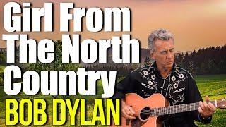 Bob Dylan Girl From The North Country Guitar Lesson + Tutorial
