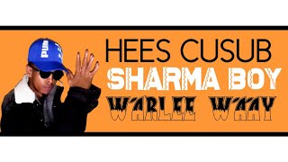Sharma Boy Hees Cusub Warlee Waay Official Lyrics 2020