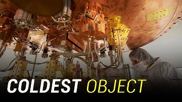 What is the Coldest Object in the World?