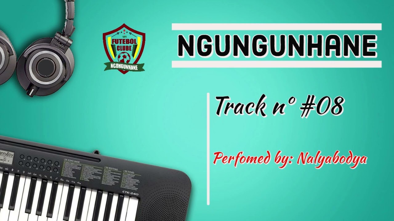 Nalyabodya - Ngungunhane 08 (Official Music Audio)