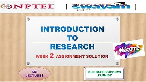 💥WEEK 2💥 🔥100%🔥INTRODUCTION TO RESEARCH ASSIGNMENT ANSWER🔥