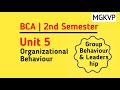 UNIT V Group behaviour and leadership | Organization Behaviour 