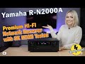 Yamaha R-N2000A Review: Premium Hi-Fi Network Receiver with 8K HDMI Tested