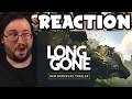 Gor's "LONG GONE New Gameplay Trailer" REACTION