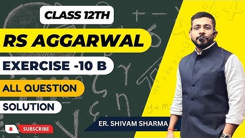 RS Aggaarawal class 12 differentiation solution 10B