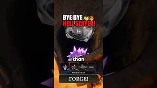 Hell Slayer in NOT the best weapon in The Forge!