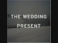 The Wedding Present - Perfect Blue