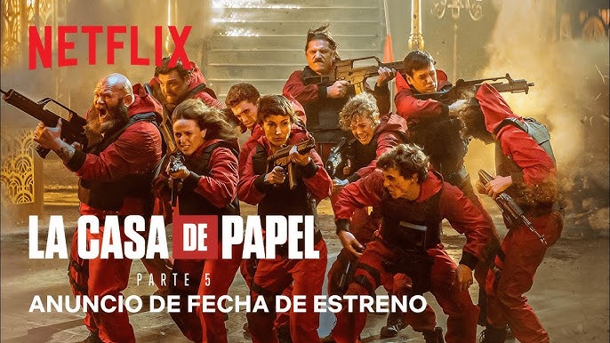 La nueva temporada de La Casa de Papel ya tiene fecha de estreno en Netflix