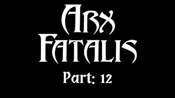 Arx Fatalis part 12 - Crypt Creeper
