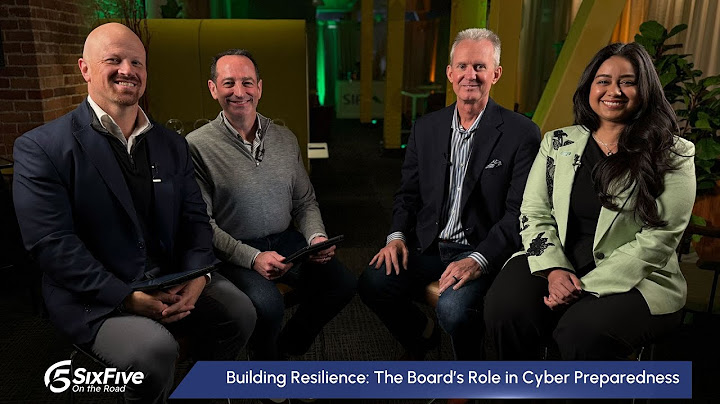 Building Resilience: The Board's Role in Cyber Preparedness - Six Five On The Road
