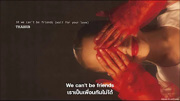 (THAISUB | แปลไทย) we can’t be friends (wait for your love) - Ariana Grande