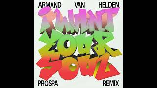Armand Van Helden  I Want Your Soul prospa Remix extended Version house