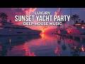 Luxury Deep House Sunset Yacht Party | Beach Club Golden Hour Ocean Vibes 🌅