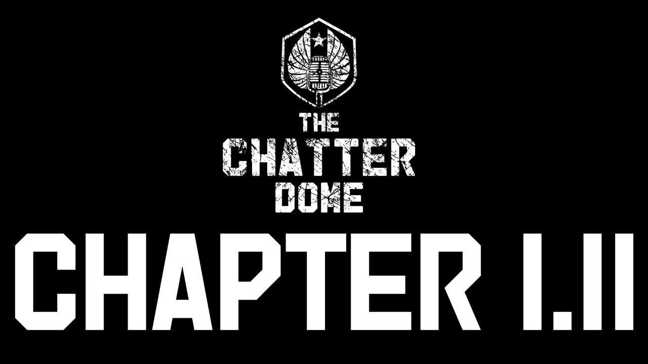 The Chatterdome: Chapter I.II | Collectors Podcast | The Collectors Bay