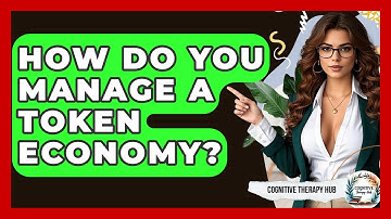 How Do You Manage A Token Economy? - Cognitive Therapy Hub