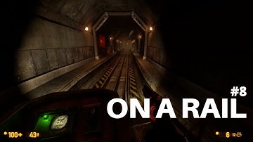 Black Mesa Chapter 8: On A Rail 4K