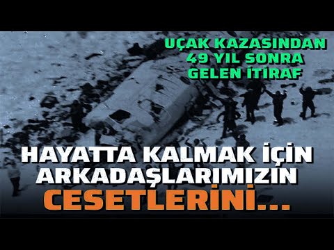 1972 | Uruguay uçak kazası | And Dağları mucizesi | Arkadaşlarının Cesetlerini Yediler