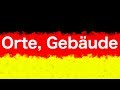 Vocabulario alemán:  Lugares y edificios - Orte und Gebäude - (50 palabras)