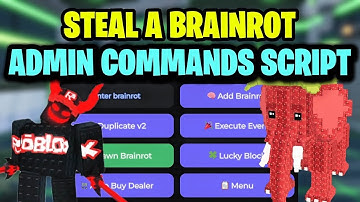 [🍦UPDATE] ADMIN COMMAND SCRIPT| KEYLESS|Steal a Brainrot SPAWNER | ADMIN ABUSE|Auto Buy Dealer