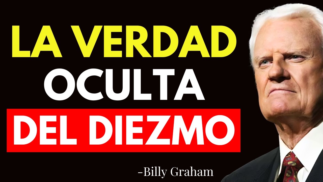 EL SECRETO OCULTO DEL DIEZMO (No te dejes ENGAÑAR) - Billy Graham