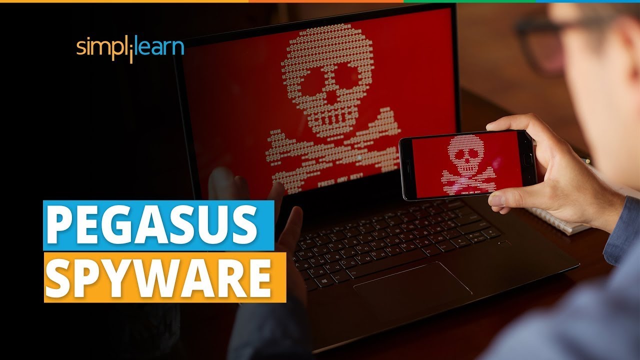 Pegasus Spyware | What Is Pegasus Spyware And How Does It Work? | Pegasus Explained | Simplilearn