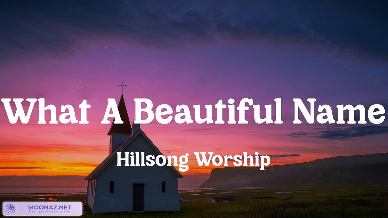 Hillsong Worship What A Beautiful Name (Lyrics) Hillsong UNITED